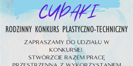 Geometryczne cudaki- rodzinny konkurs plastyczno-techniczny